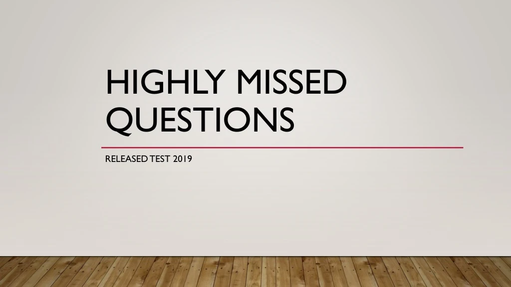 highly missed questions n.