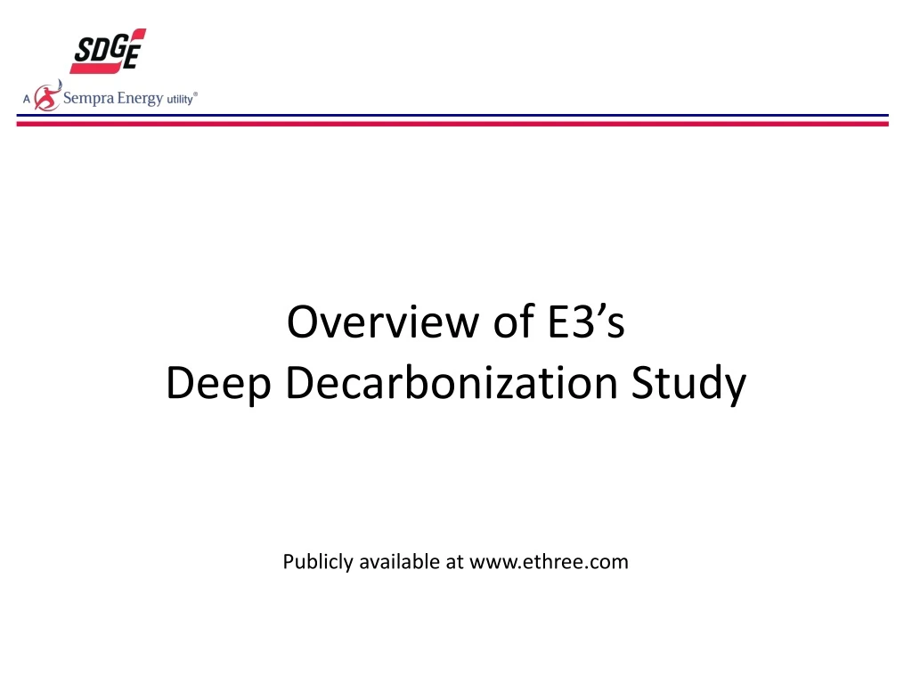 PPT - Overview of E3’s Deep Decarbonization Study PowerPoint ...