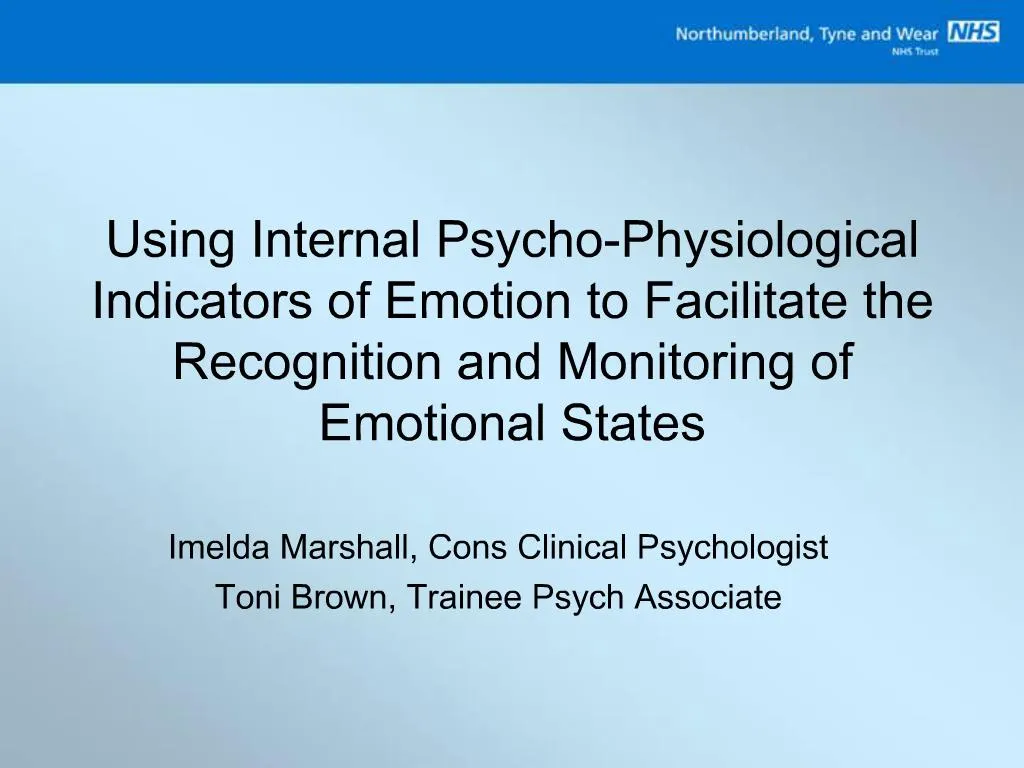 Ppt Using Internal Psycho Physiological Indicators Of Emotion To Facilitate The Recognition