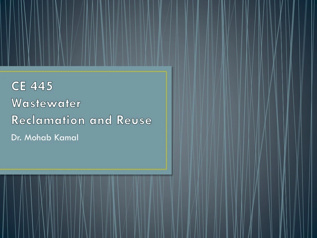 ce 445 wastewater reclamation and reuse n.