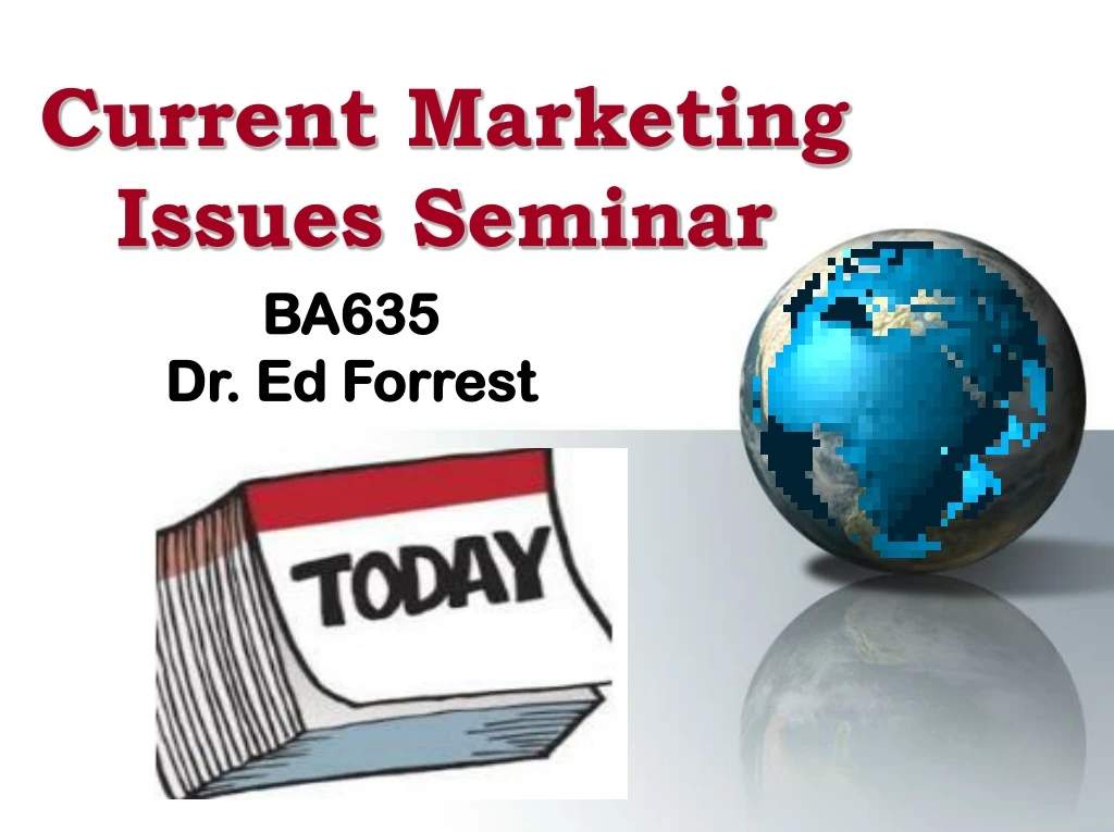 PPT Current Marketing Issues Seminar PowerPoint Presentation, free