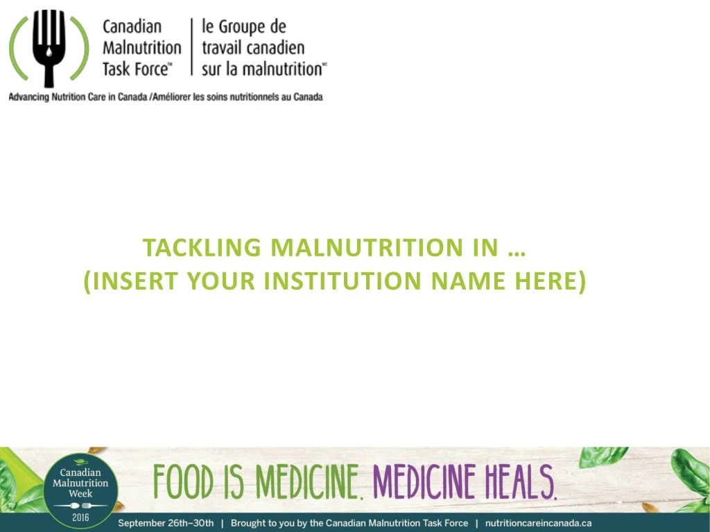 tackling malnutrition in insert your institution n.