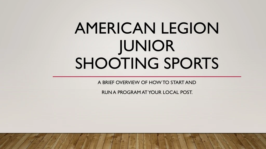 PPT - American Legion Junior Shooting Sports PowerPoint Presentation ...