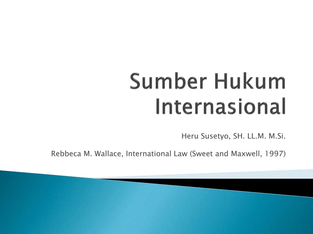 PPT - Sumber Hukum Internasional PowerPoint Presentation, Free Download ...