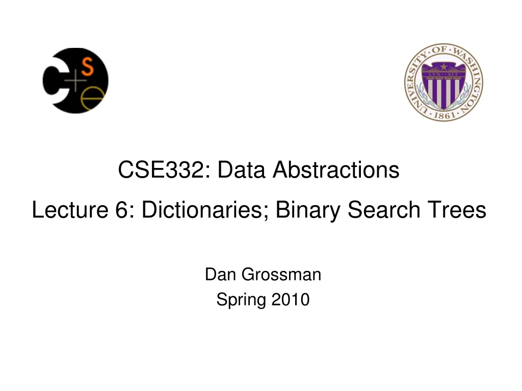 cse332 data abstractions lecture 6 dictionaries binary search trees n.