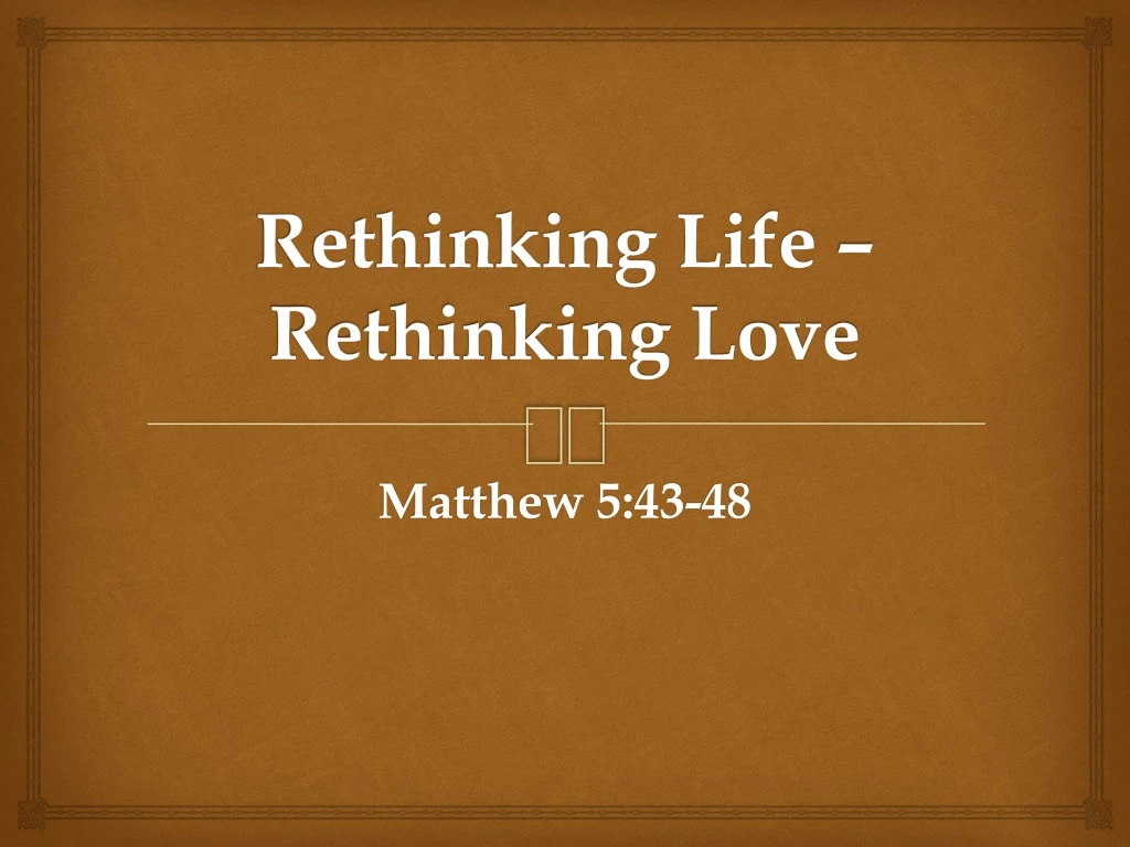 rethinking life rethinking love n.