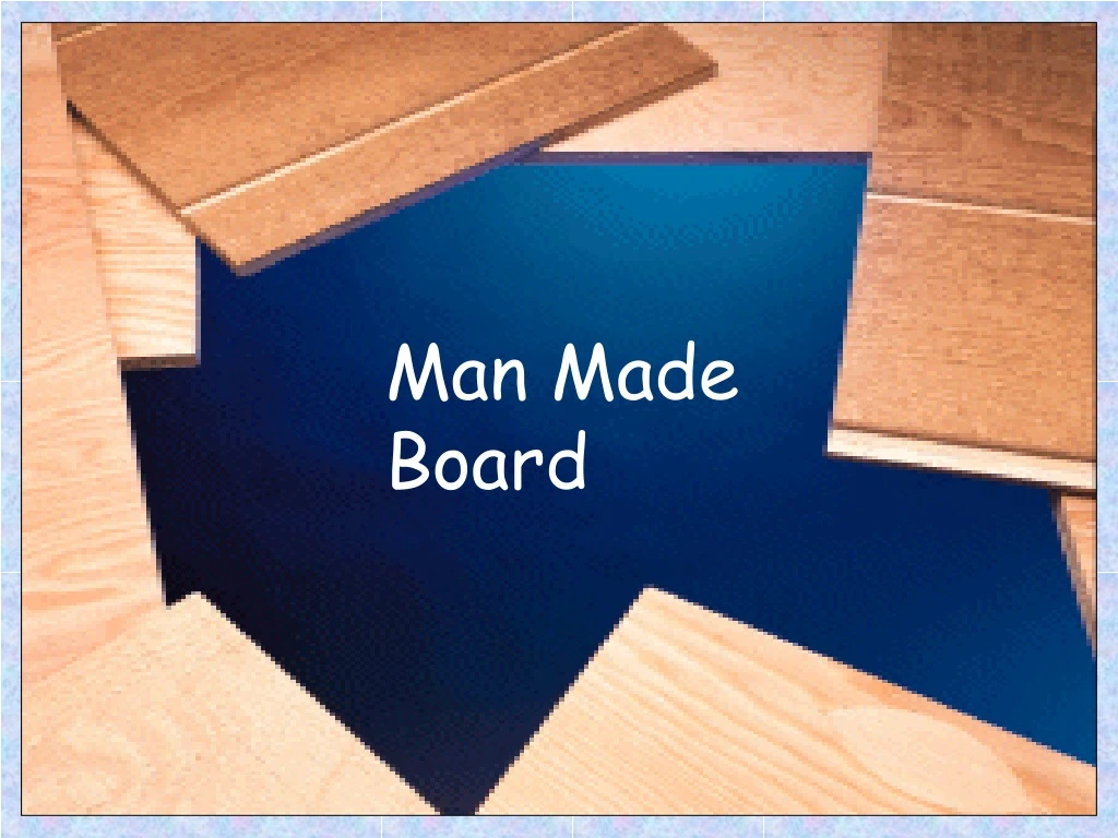 ppt-man-made-board-powerpoint-presentation-free-download-id-8923590