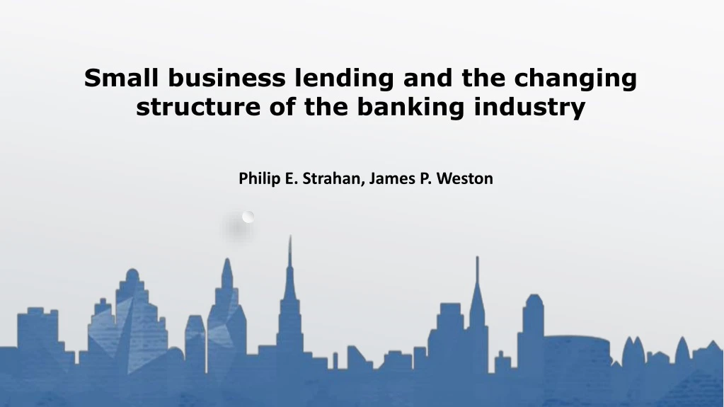 small business lending and the changing structure n.