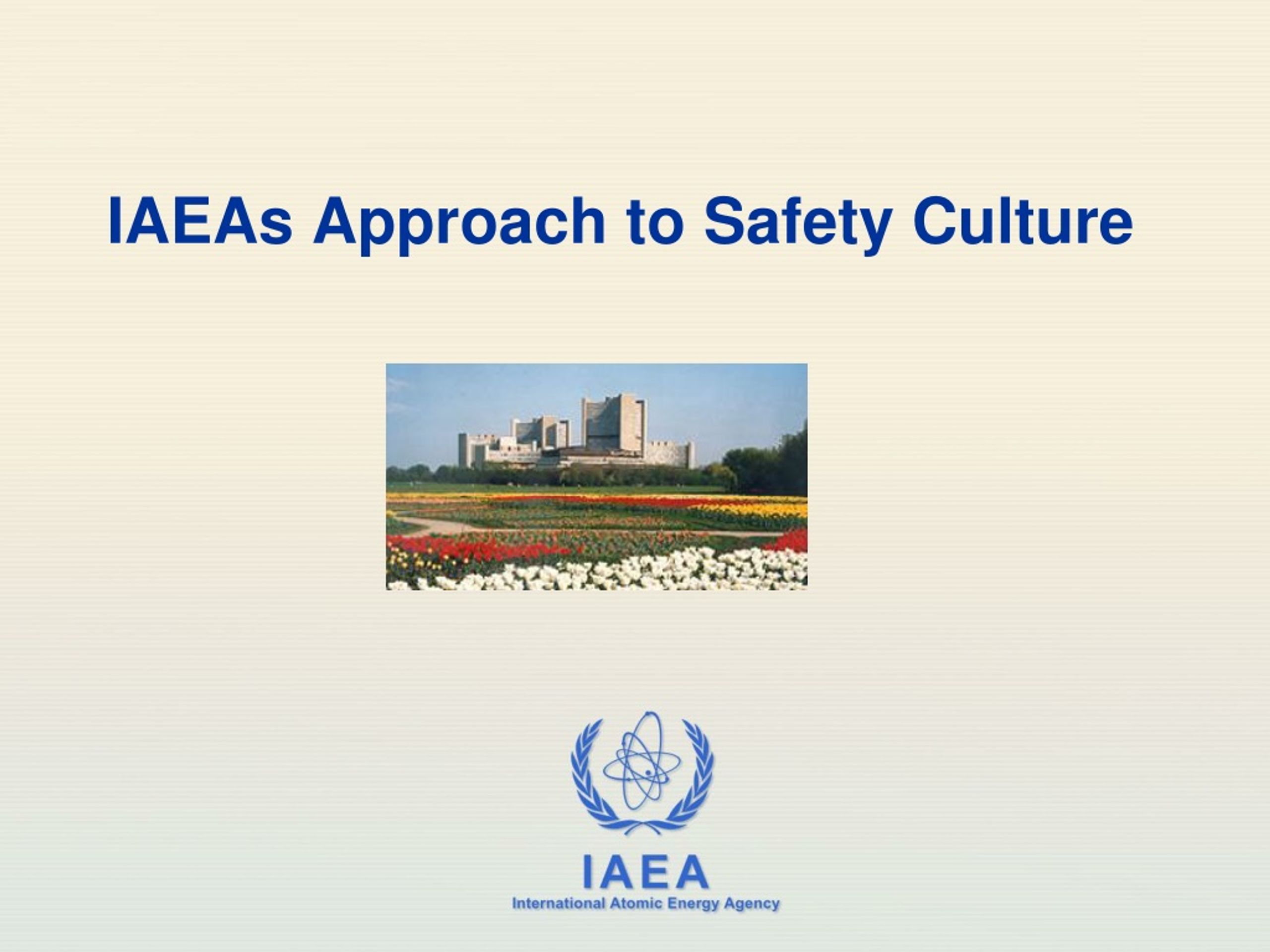 PPT - IAEAs Approach To Safety Culture PowerPoint Presentation, Free ...