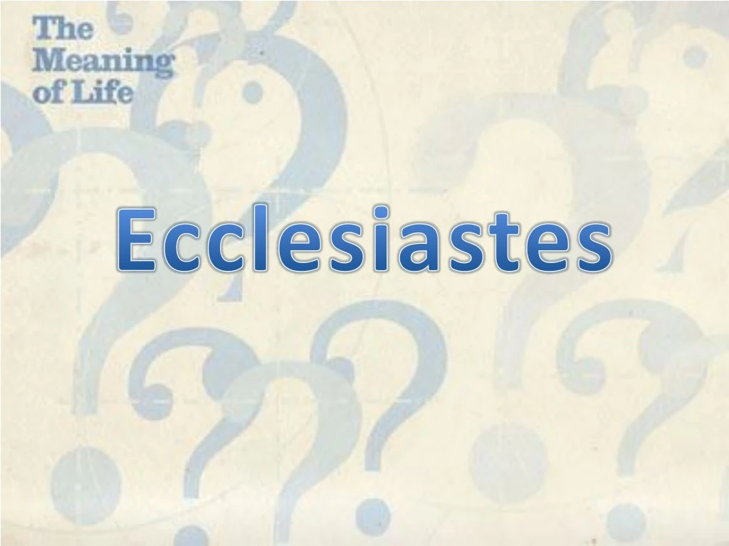 PPT - Ecclesiastes PowerPoint Presentation, free download - ID:8932235