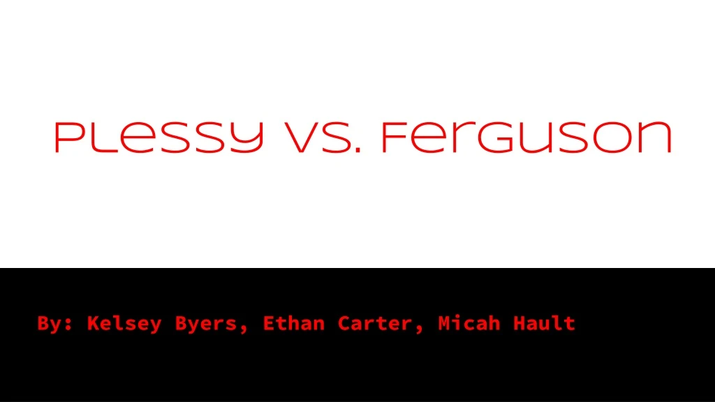 by kelsey byers ethan carter micah hault n.