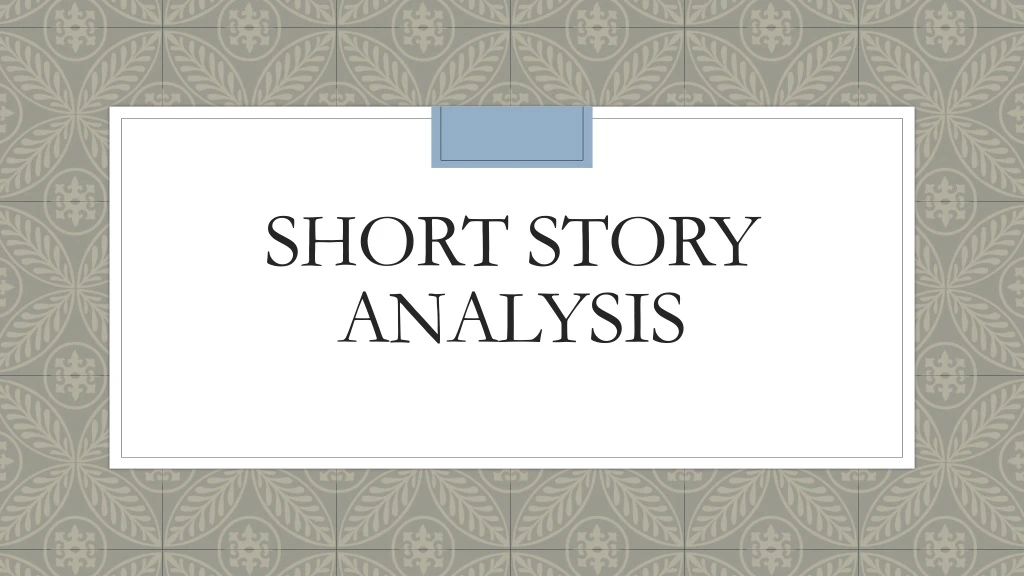 short story analysis presentation