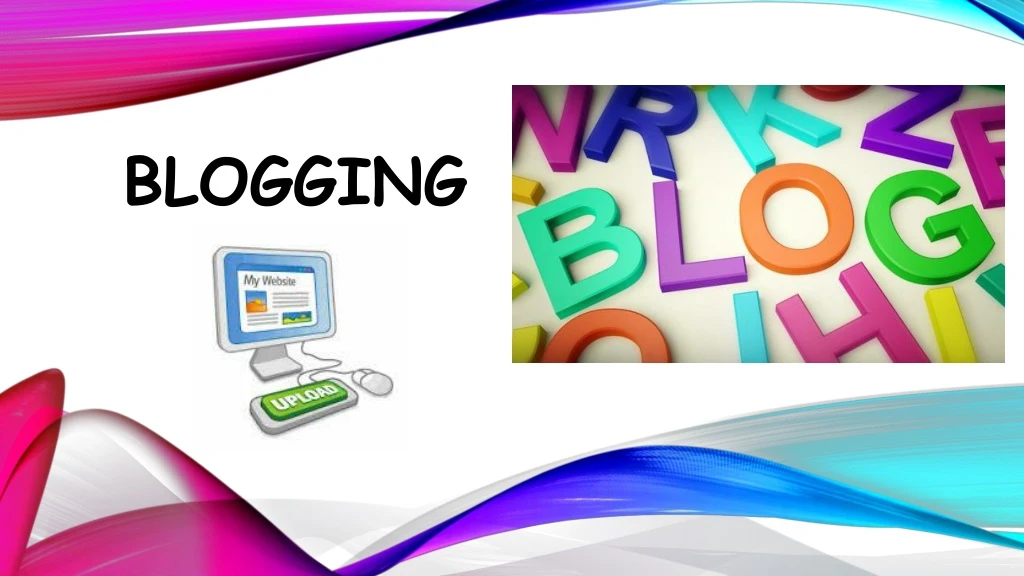 PPT - Blogging PowerPoint Presentation, Free Download - ID:8937142