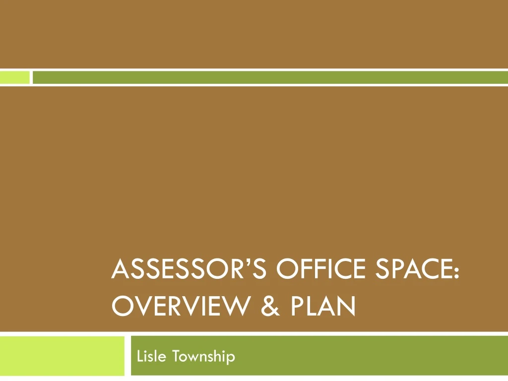 PPT Assessor’s office SPACE OVERVIEW & PLAN PowerPoint Presentation