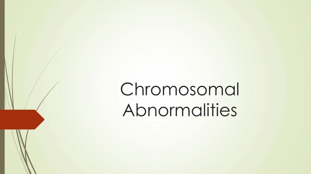 PPT - Chromosomal Abnormalities PowerPoint Presentation, Free Download ...