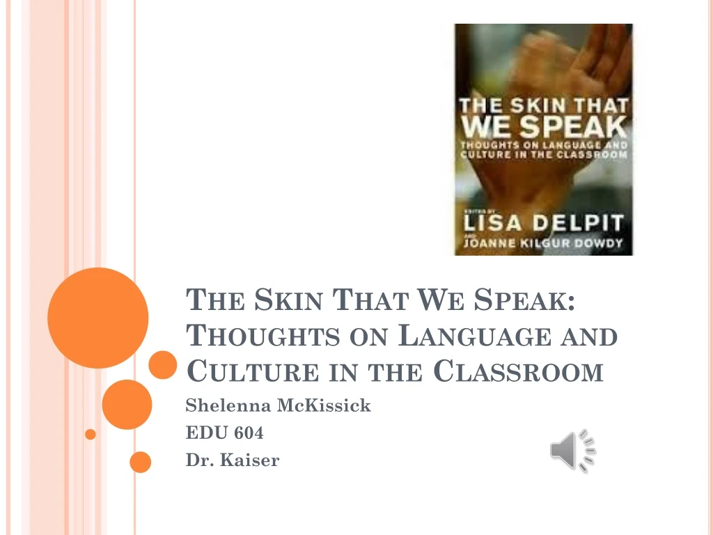 the skin that we speak thoughts on language and culture in the classroom n.