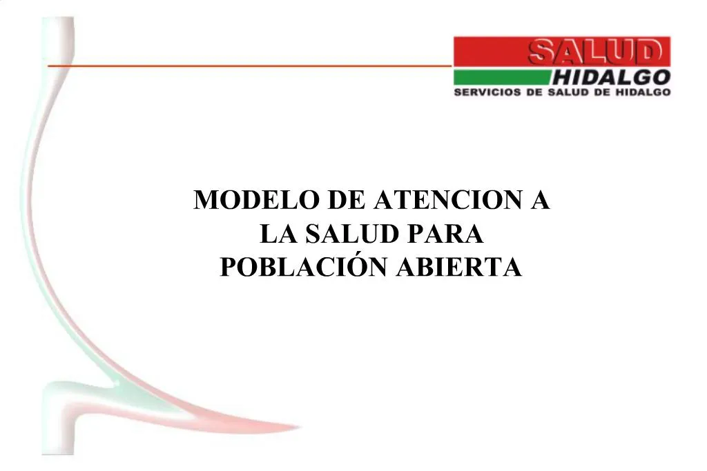 PPT - MODELO DE ATENCION A LA SALUD PARA POBLACI N ABIERTA PowerPoint  Presentation - ID:894229