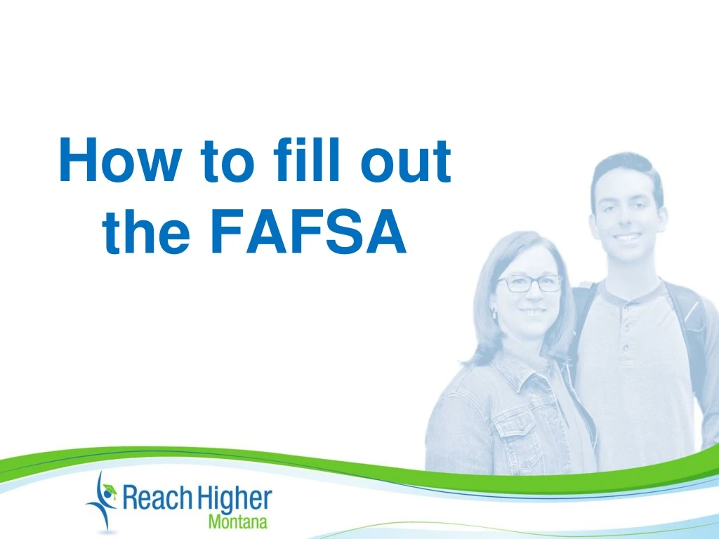 PPT How to fill out the FAFSA PowerPoint Presentation, free download