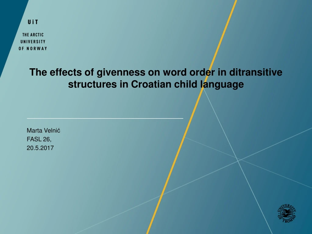 the effects of givenness on word order in ditransitive structures in croatian child language n.