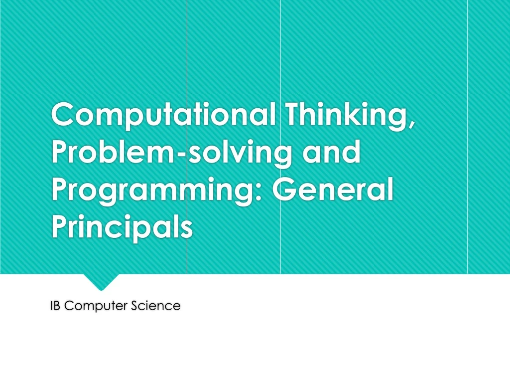 paper 1 computational thinking and problem solving