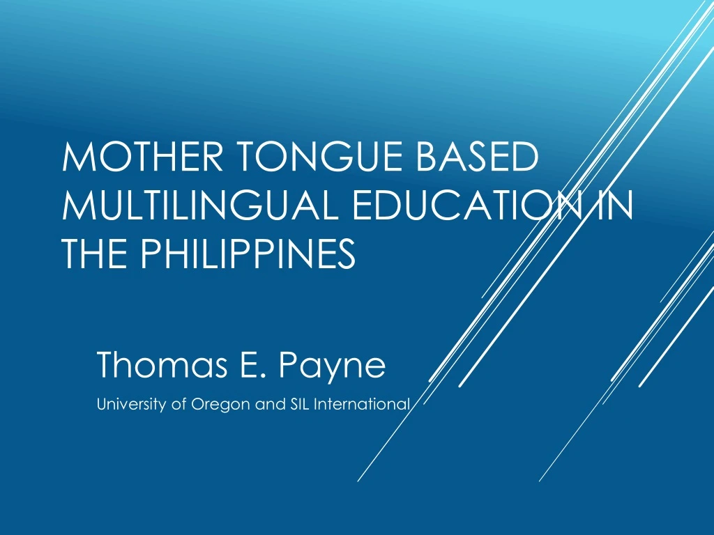 Ppt Mother Tongue Based Multilingual Education In The Philippines Powerpoint Presentation Id 2657