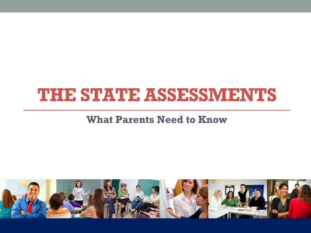 the state assessments n.