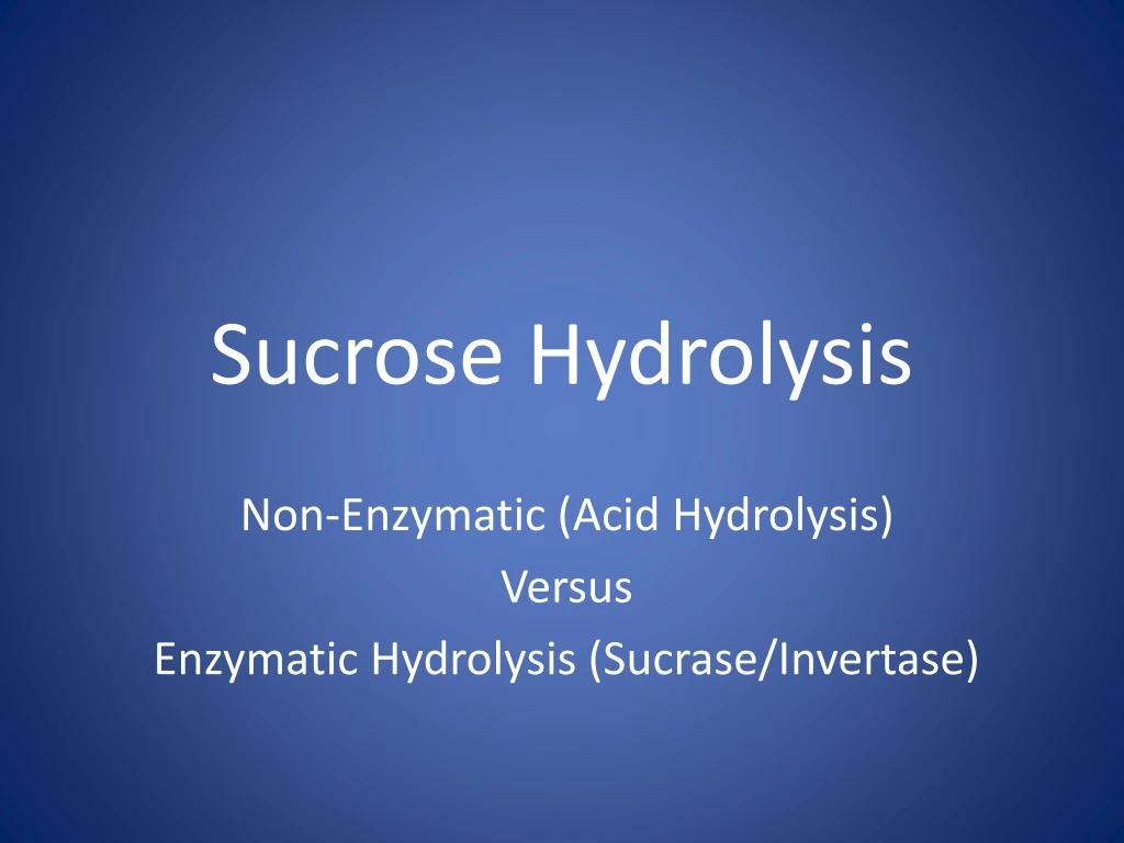 sucrose hydrolysis n.