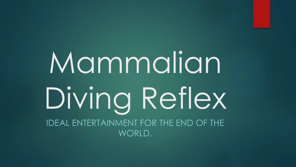 PPT - Mammalian Diving Reflex PowerPoint Presentation, free download