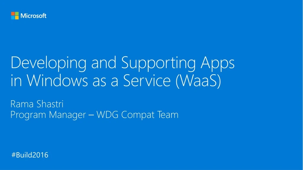 PPT - Developing and Supporting Apps in Windows as a Service ( WaaS ...