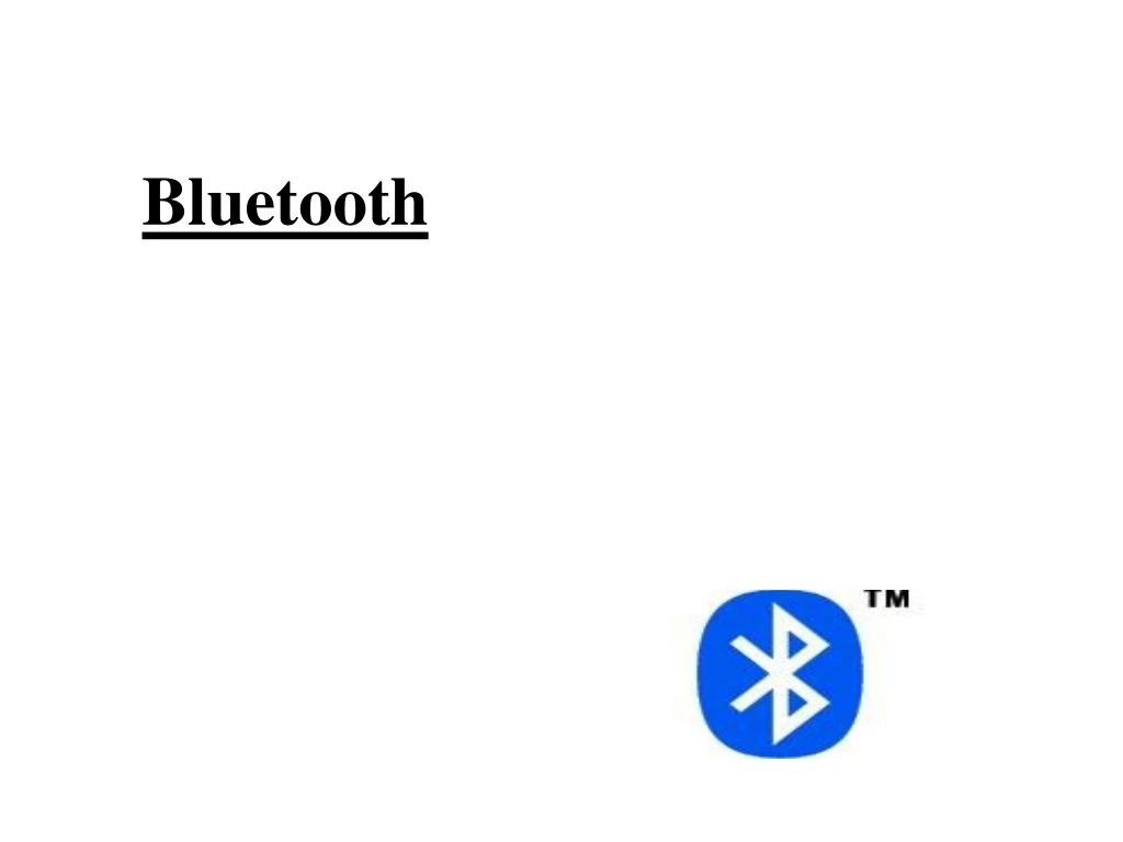 PPT - Bluetooth PowerPoint Presentation, Free Download - ID:8954759