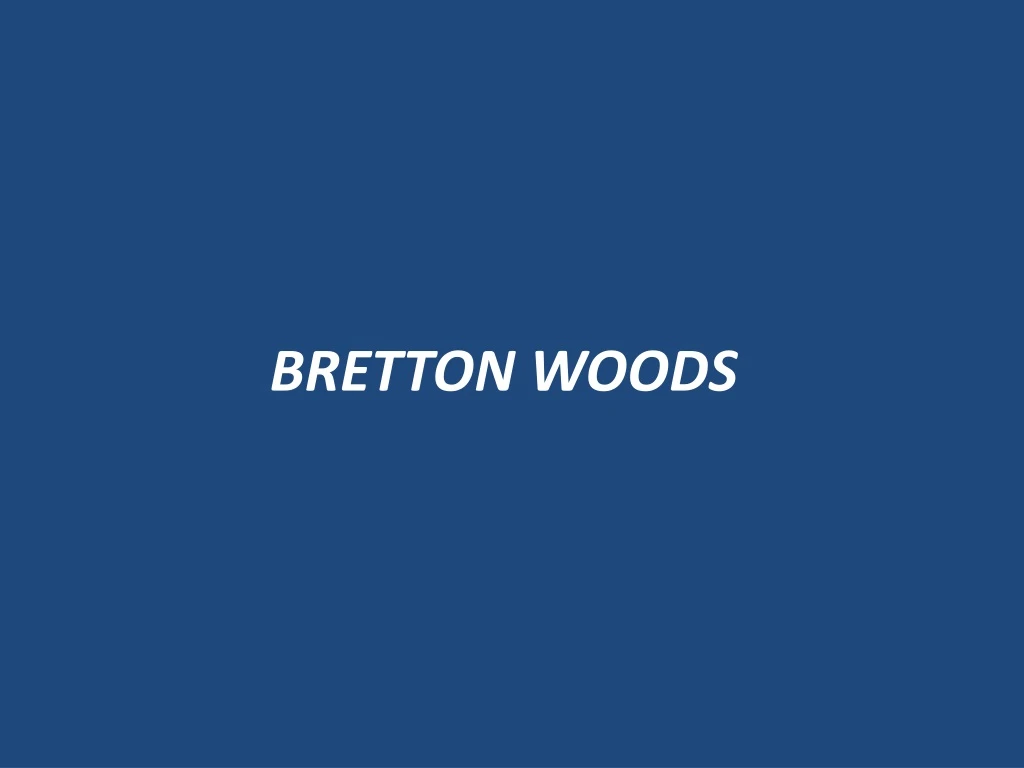 bretton woods n.