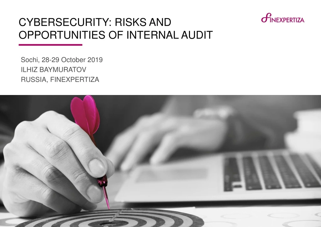 PPT - CYBERSECURITY: RISKS AND OPPORTUNITIES OF INTERNAL AUDIT ...