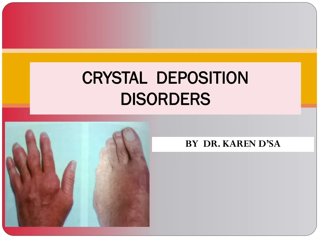 crystal deposition disorders n.