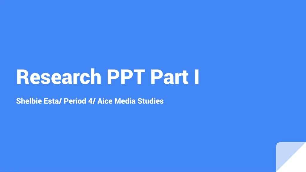 research ppt part i n.