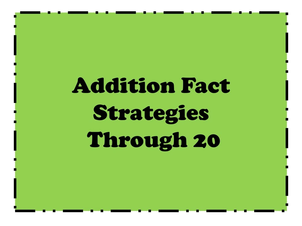 ppt-addition-fact-strategies-through-20-powerpoint-presentation-free-download-id-8963988