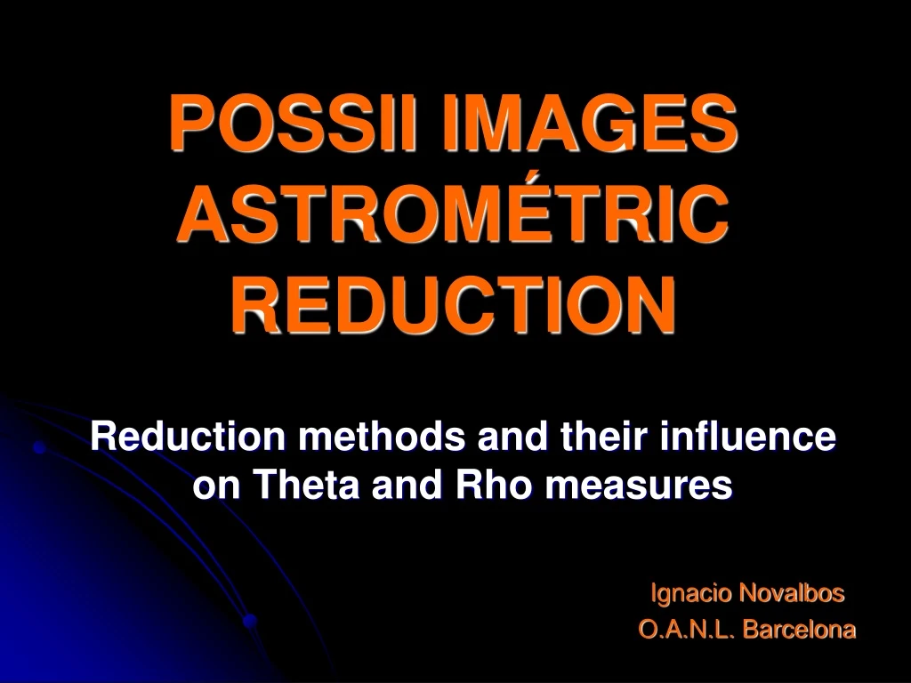 possii images astrom tric reduction n.