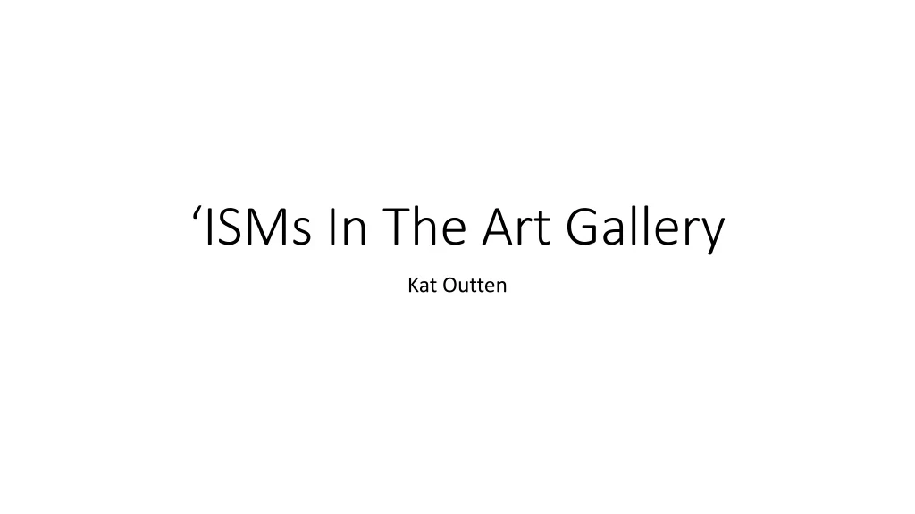 isms in the art gallery n.
