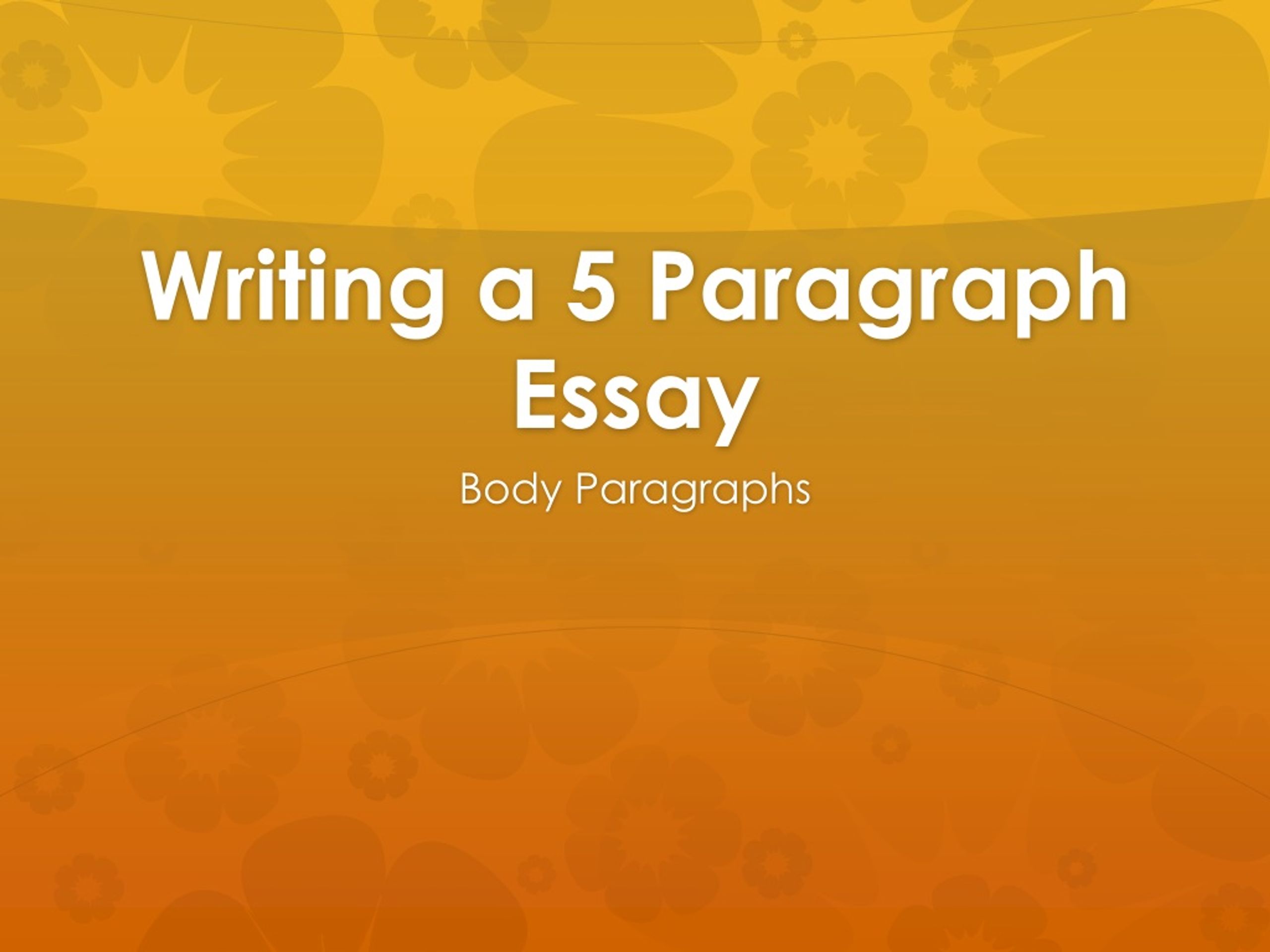 writing a 5 paragraph essay powerpoint