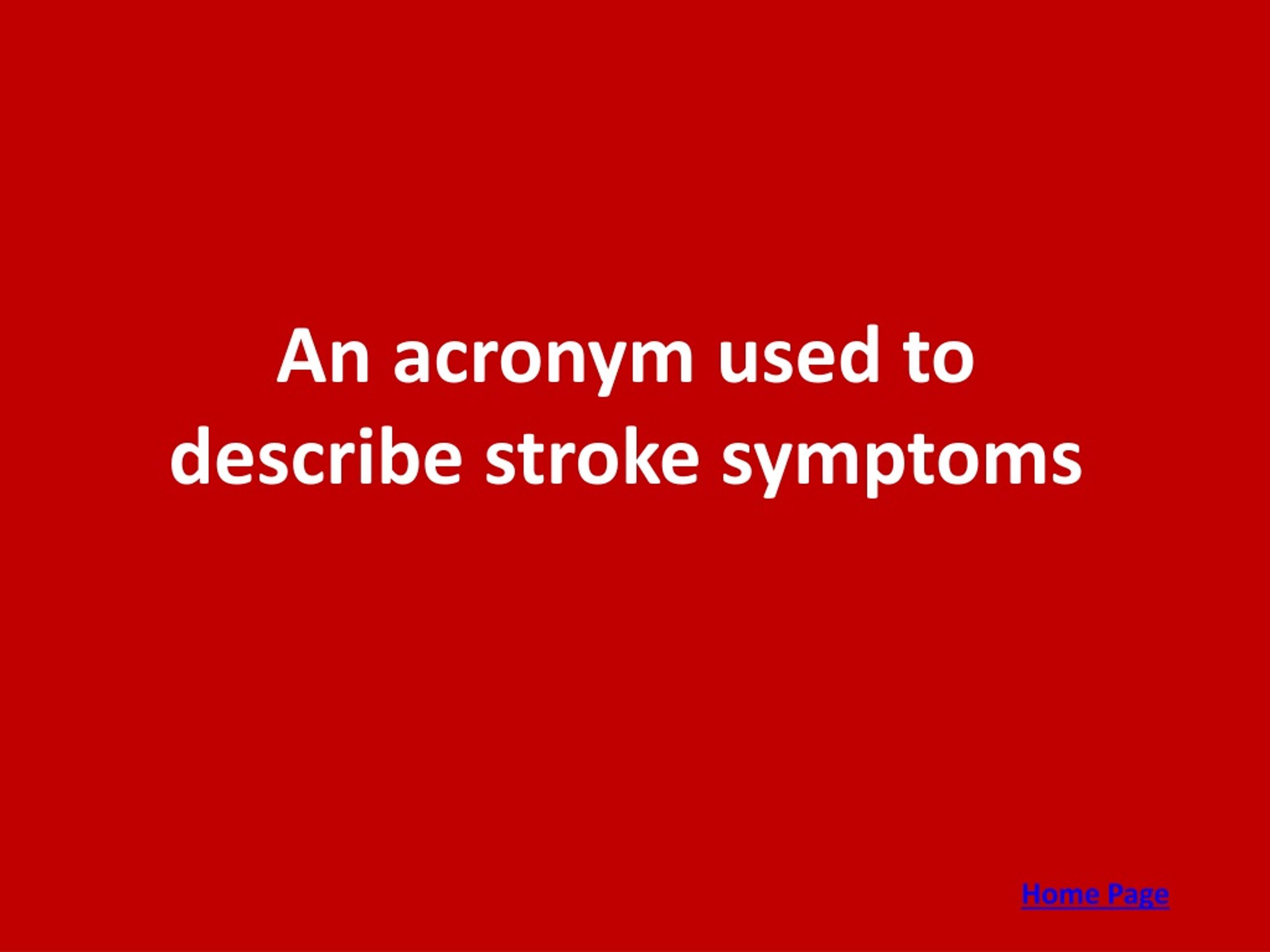 An Acronym Used To Describe Stroke Symptoms L 