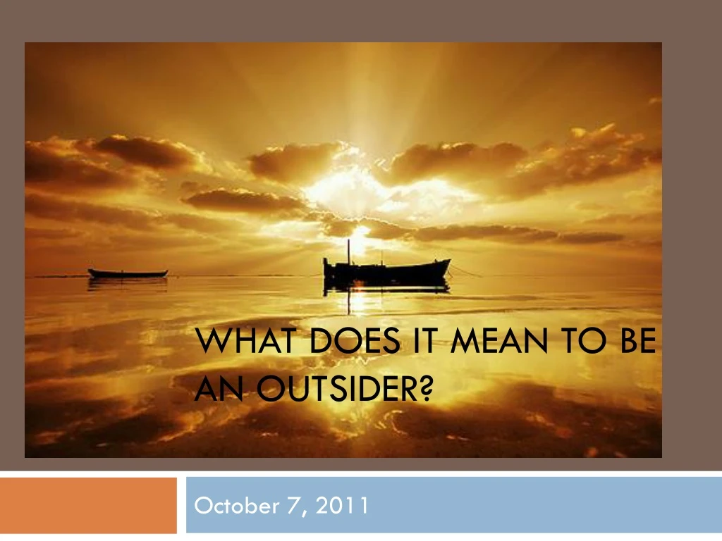 ppt-what-does-it-mean-to-be-an-outsider-powerpoint-presentation