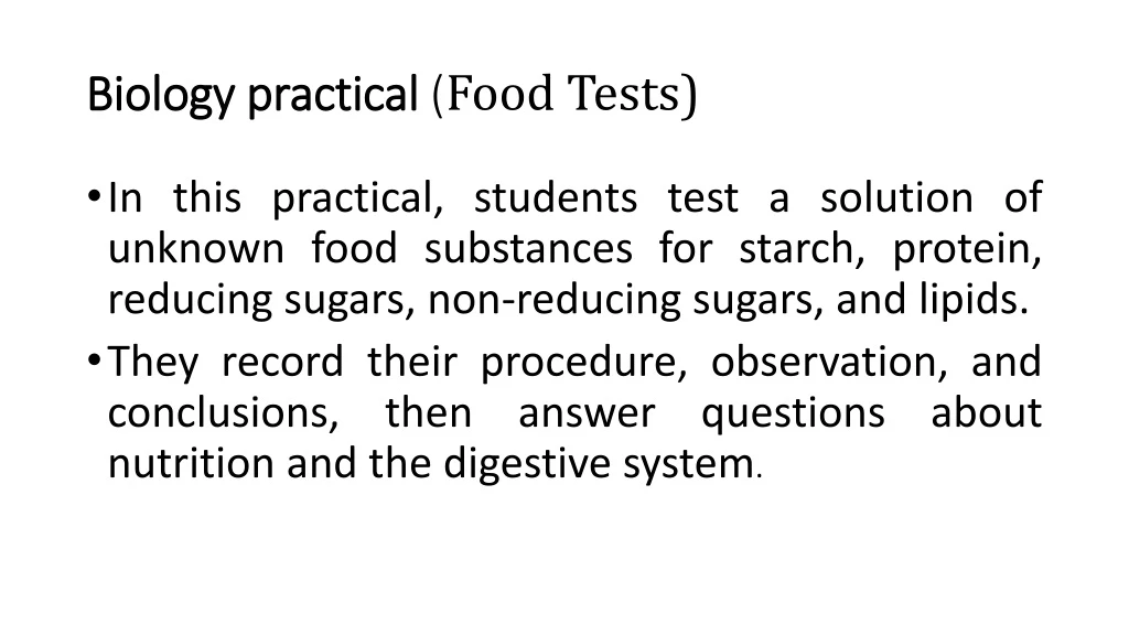 PPT Biology practical ( Food Tests) PowerPoint Presentation, free