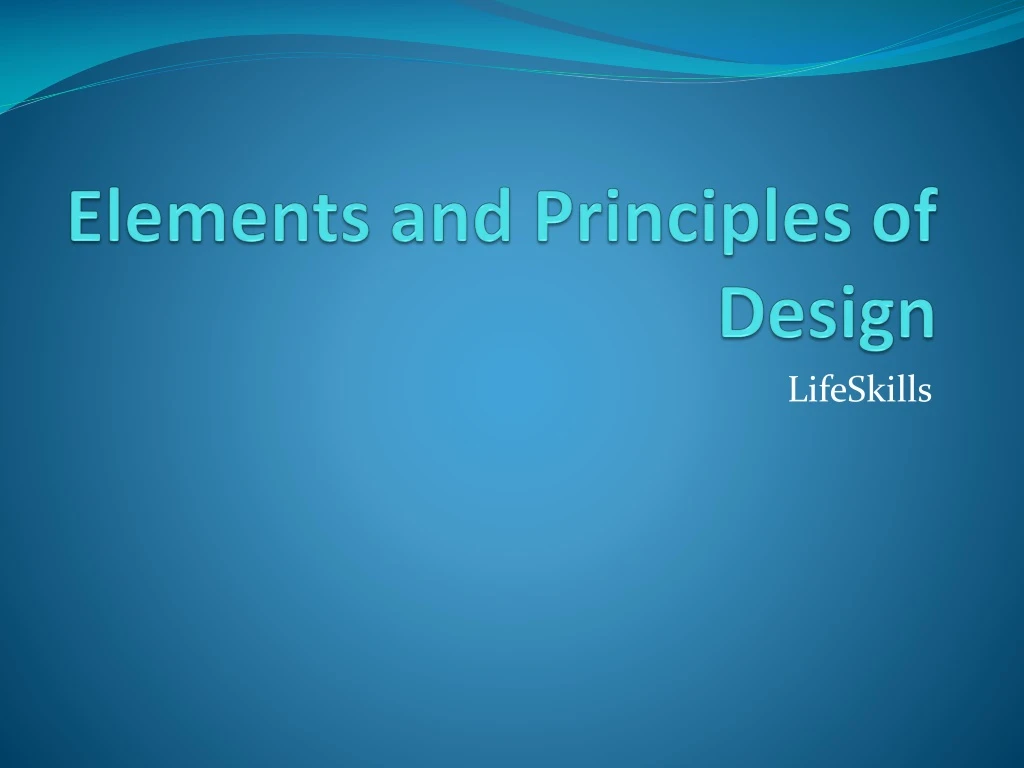 PPT - Elements and Principles of Design PowerPoint Presentation, free ...
