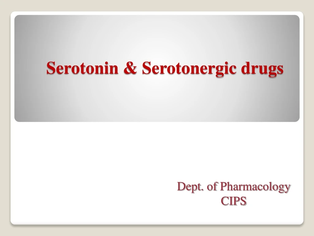 PPT - Serotonin & Serotonergic drugs PowerPoint Presentation, free ...