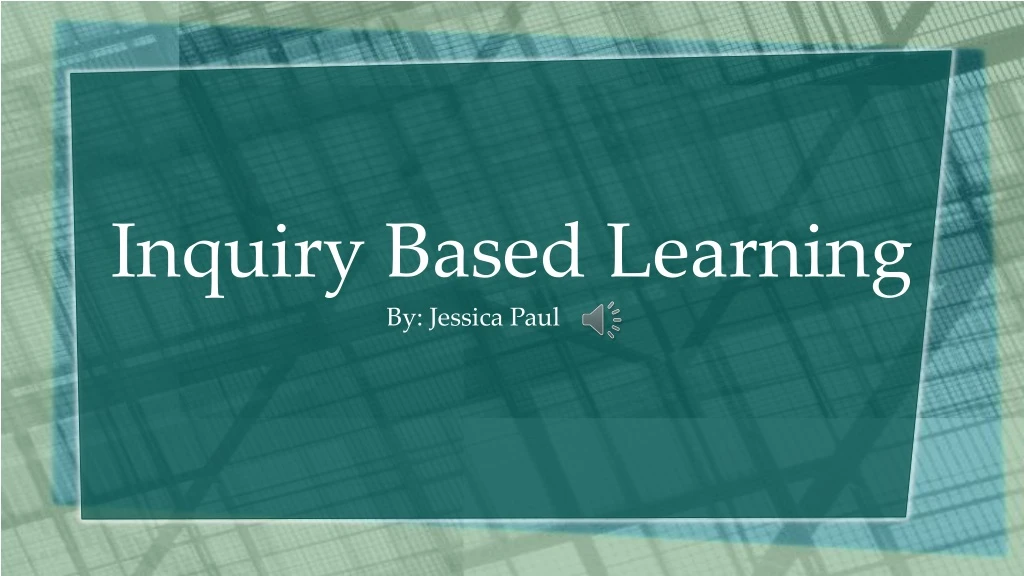 PPT - Inquiry Based Learning PowerPoint Presentation, Free Download ...