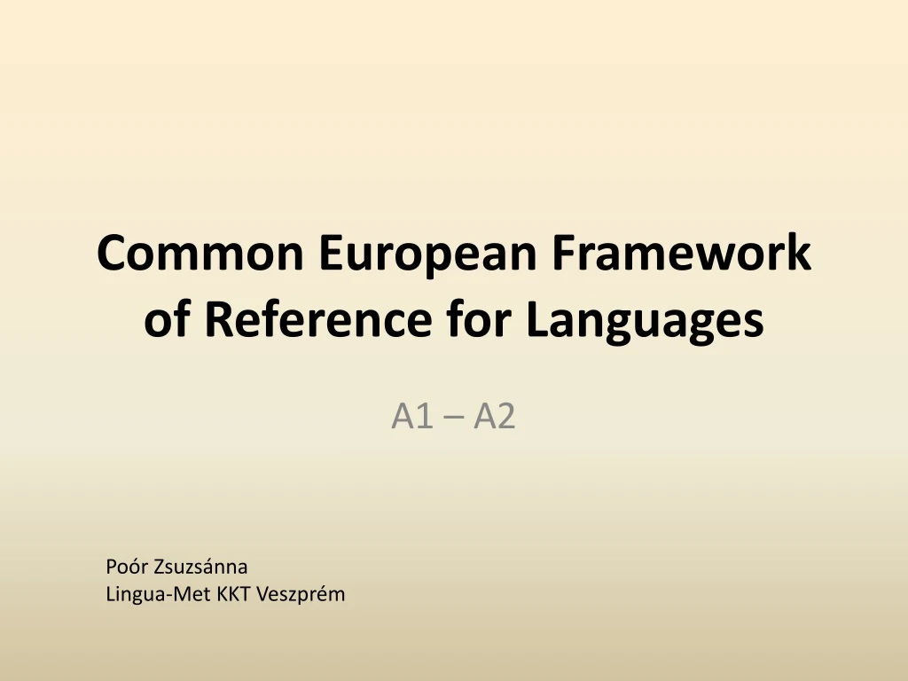 PPT - Common European Framework of Reference for Languages PowerPoint ...