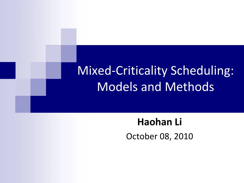PPT MixedCriticality Scheduling Models and Methods PowerPoint