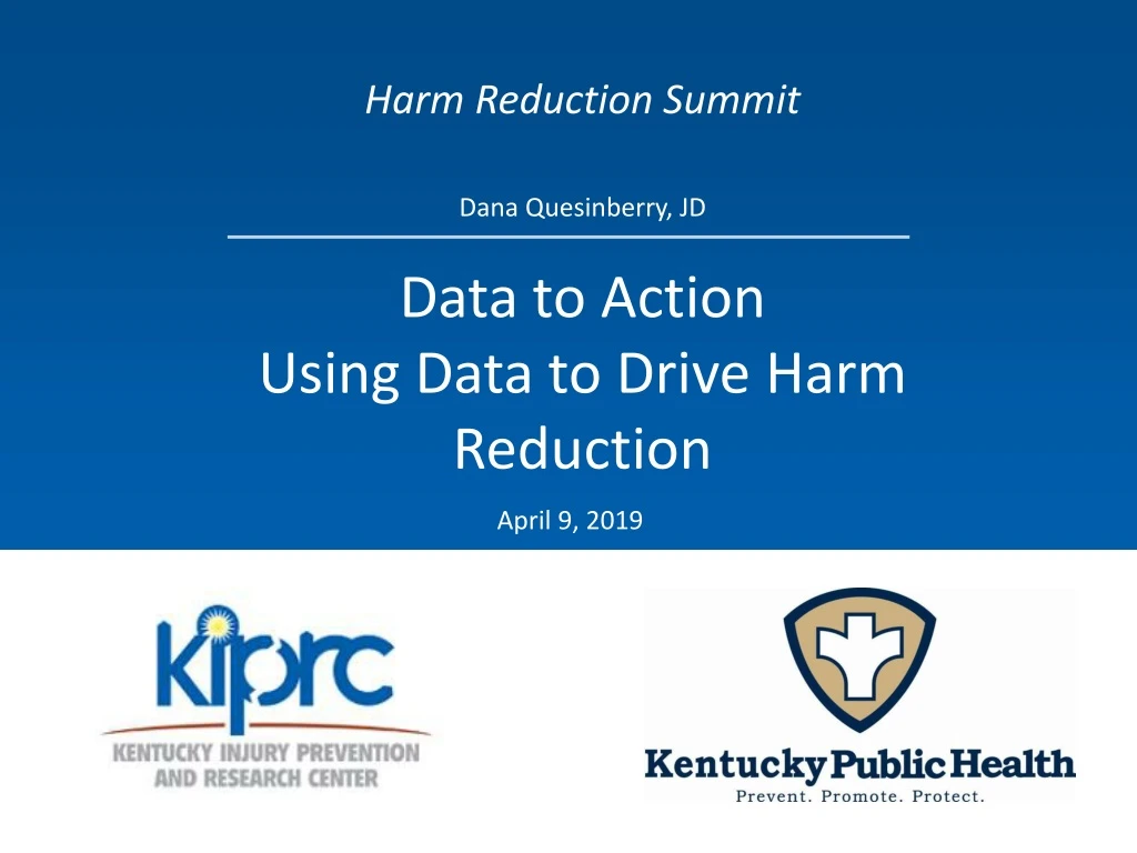 PPT Data to Action Using Data to Drive Harm Reduction PowerPoint