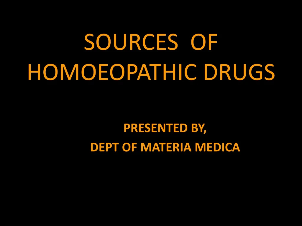 ppt-sources-of-homoeopathic-drugs-powerpoint-presentation-free