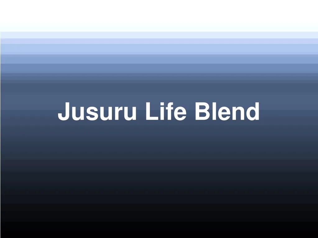 jusuru life blend n.