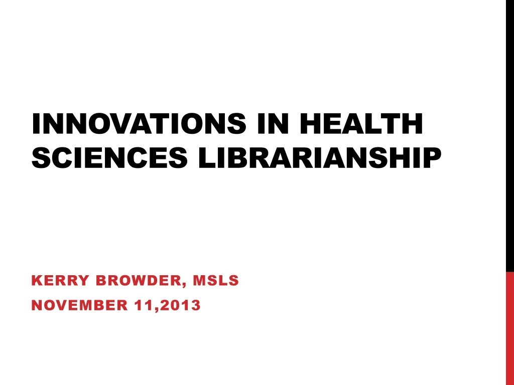 innovations in health sciences librarianship n.